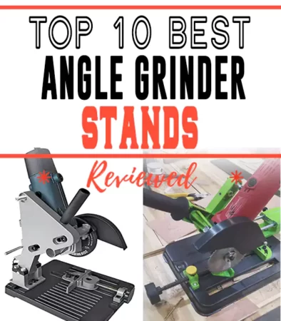 Best Angle Grinder Stands